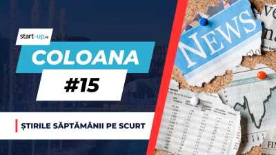 [hi]Coloana #15[/hi] - Cele mai importante informații despre antreprenoriat și tehnologie