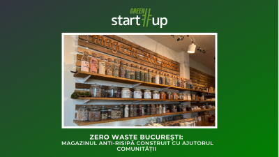 Zero Waste București: magazinul anti-risipă construit cu ajutorul comunității